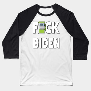 GAS PRICES F-CK BIDEN STICKERS, ONLY BIDEN CAN FIX THE GAS PRICES, T-SHIRTS, CAPS AND MORE Baseball T-Shirt